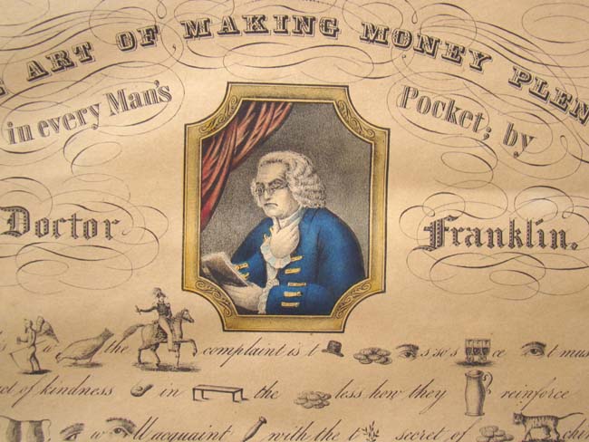 Ben Franklin: "The Art of Making Money Plenty in Every Man's Pocket" printed by Nathanial Currier circa 1880